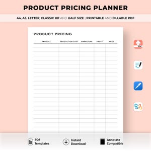 May include: A black and white printable product pricing planner with the title "PRODUCT PRICING PLANNER" and the text "A4, A5, LETTER, CLASSIC HP AND HALF SIZE | PRINTABLE AND FILLABLE PDF" at the top. The planner has columns for "PRODUCT", "PRODUCTION COST", "MARKETING", "PROFIT", and "PRICE".