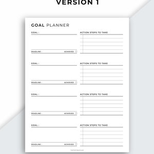 May include: A white Goal Planner with the text "VERSION 1" at the top. The planner includes sections for goals, action steps, deadlines, and an "achieved" checkbox. The text "GOAL PLANNER" is at the top. ThePrintablePlans is at the bottom.