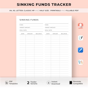 May include: Printable sinking funds tracker with two columns for tracking different funds. Each column has fields for fund name, target amount, goal date, date, amount, and balance. The tracker is designed for use with a PDF editor.