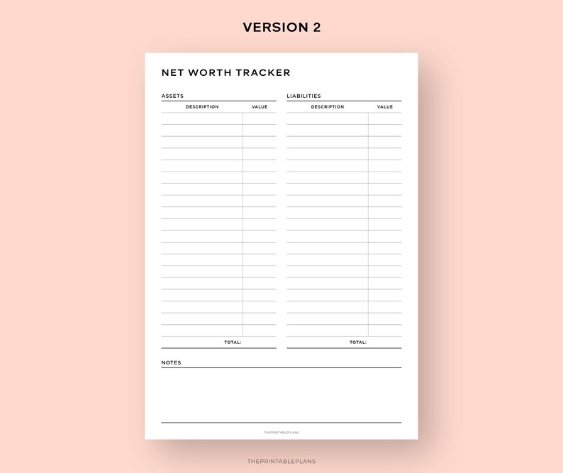 May include: A printable net worth tracker worksheet with columns for assets and liabilities, including descriptions and values. The worksheet also includes a section for notes.
