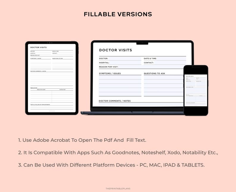 May include: A digital image of a laptop and a smartphone displaying a fillable doctor visit tracker. The tracker includes sections for doctor's name, hospital, reason for visit, symptoms, questions to ask, and doctor's comments. The text "DOCTOR VISITS" is displayed at the top of the tracker.