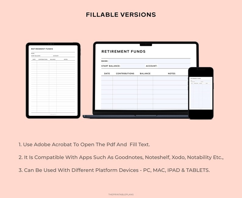 May include: A digital printable retirement funds tracker with a table to track bank, start balance, date, contributions, balance, and notes. The image shows three different versions of the tracker: a laptop, a tablet, and a phone.