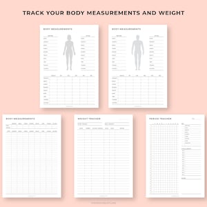 May include: A collection of printable planner pages on a light pink background. The pages include body measurement trackers, a weight tracker, and a period tracker. The text "TRACK YOUR BODY MEASUREMENTS AND WEIGHT" is at the top.