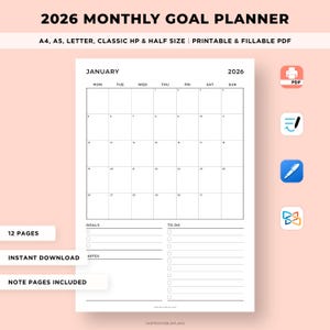 May include: A white 2026 monthly goal planner with a January calendar layout. The planner includes sections for goals and to-do lists, and the text "Instant Download" is visible. The planner is designed for A4, A5, Letter, Classic HP, and Half Size formats.