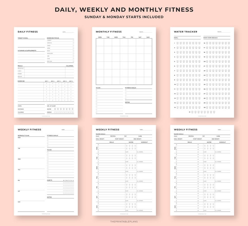 May include: A collection of six white fitness planner pages with black text on a light pink background. The pages include sections for daily, weekly, and monthly fitness tracking, including a water tracker. The text at the top reads "DAILY, WEEKLY AND MONTHLY FITNESS" and "SUNDAY & MONDAY STARTS INCLUDED."