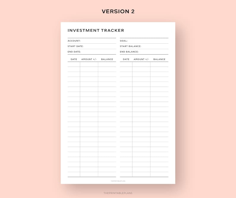 May include: A printable investment tracker with sections for account information, goal setting, start and end balances, and a table to track dates, amounts, and balances.