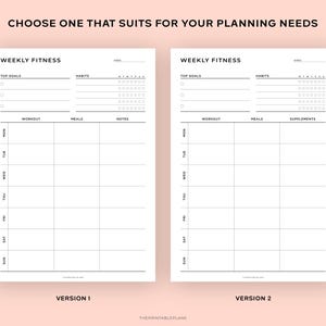 May include: Two printable weekly fitness planner templates. The first template has sections for top goals, habits, workout, meals, and notes. The second template has sections for top goals, habits, workout, meals, and supplements. Both templates have a daily schedule from Monday to Sunday.