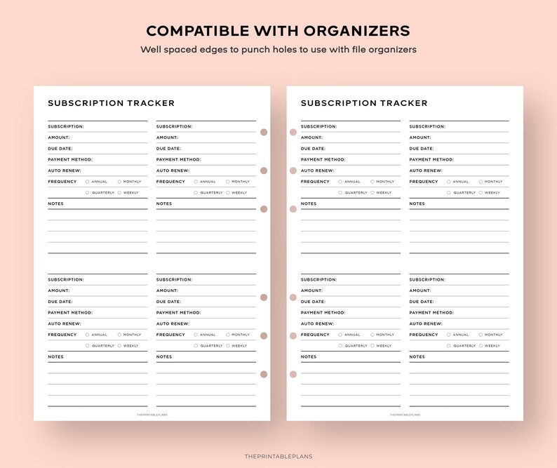 May include: Printable subscription tracker with two pages, each with four sections for tracking subscriptions. Each section includes fields for subscription name, amount, due date, payment method, auto renew, frequency, and notes.