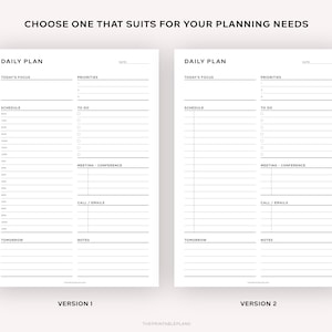 May include: Two black and white daily planner templates with the text "Daily Plan" at the top of each page. The left page is labeled "Version 1" and the right page is labeled "Version 2". Each page has sections for "Today's Focus", "Priorities", "Schedule", "To Do", "Meeting - Conference", "Call/Emails", "Tomorrow", and "Notes".