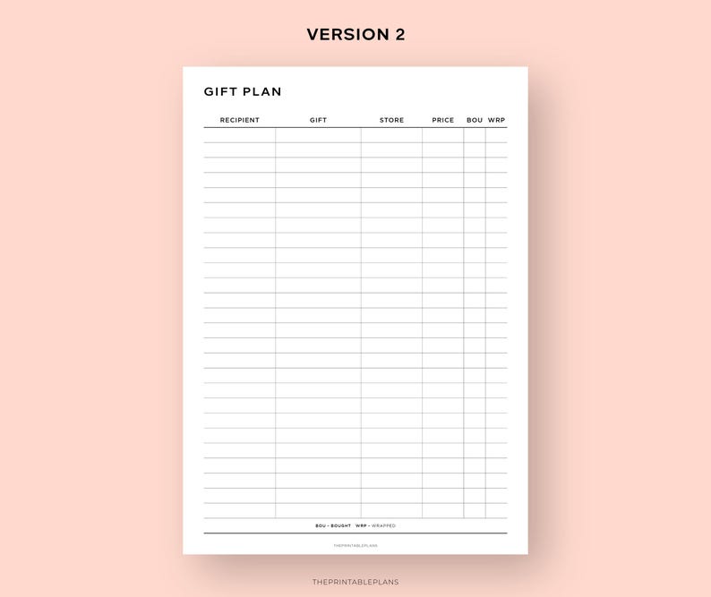 May include: A printable gift plan checklist with columns for recipient, gift, store, price, and bought/wrapped. The checklist is designed to help you plan and organize your gift giving.