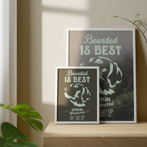 German Wirehaired Pointer Poster - GWP Wall Art - Bearded is Best Art