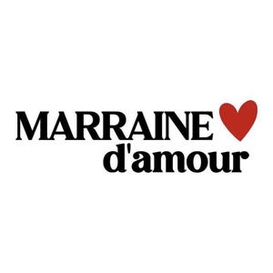 Peut inclure: Logo noir et blanc avec le texte "MARRAINE d'amour" et un cœur rouge.