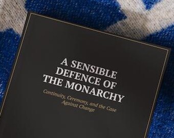 Notebook - A Sensible Defence of the Monarchy