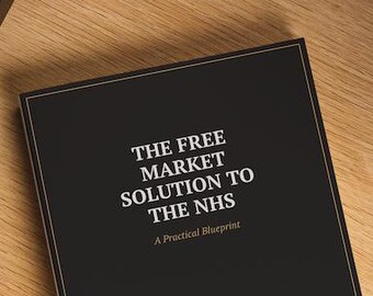 The Free Market Solution to the NHS