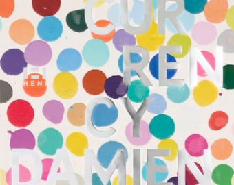 May include: Artwork featuring a white background covered in colorful, irregularly shaped polka dots. Silver lettering spells out "THE CURRENT," "CY," "DAMIAN," and "HIRST." The dots are in various colors, including red, blue, yellow, and purple.