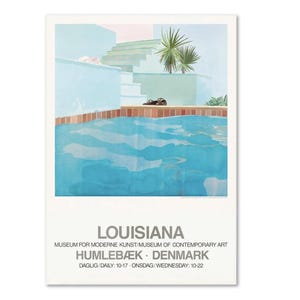 May include: A poster featuring a swimming pool scene with light blue water and a brick border. The poster includes the text "LOUISIANA" and information about the museum in Humlebæk, Denmark, with daily opening hours.
