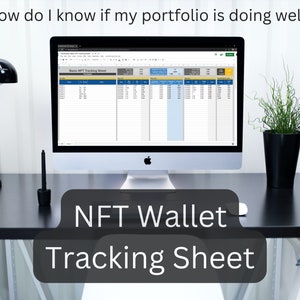 May include: A computer screen displaying a spreadsheet titled "Basic NFT Tracking Sheet". The computer is on a black desk with a white lamp, a white vase with white flowers, and a potted plant. The text "NFT Wallet Tracking Sheet" is superimposed on the image.