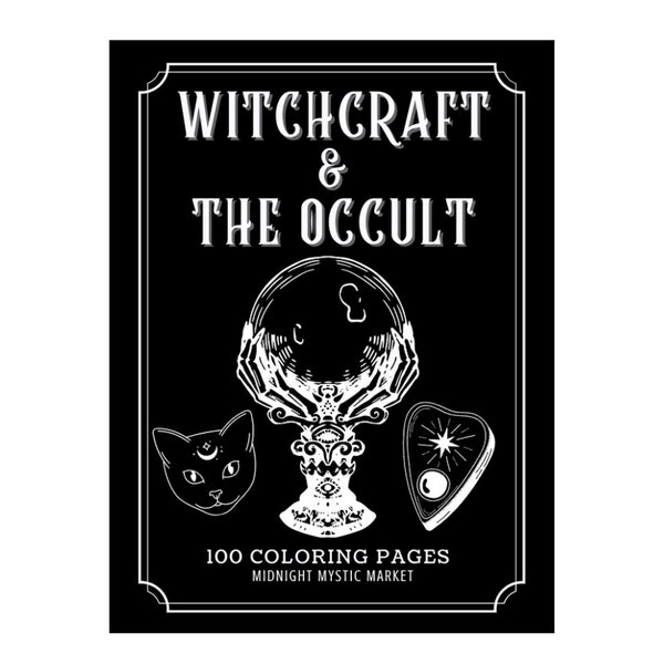 Witchcraft & The Occult | 100 Coloring Pages | Digital Download Book