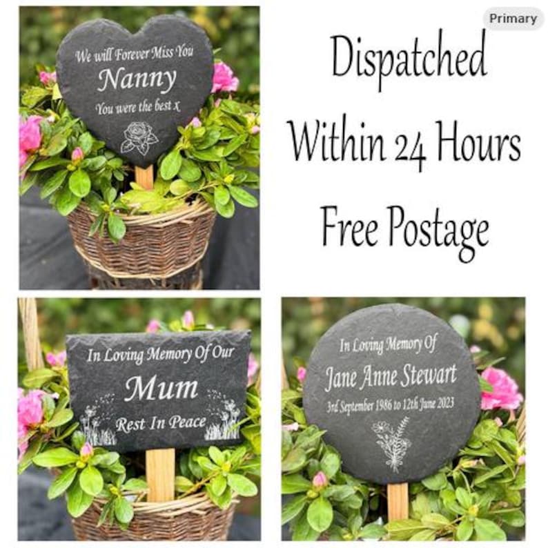 May include: Slate memorial garden stakes in heart, rectangular, and round shapes. The heart-shaped stake reads "We will Forever Miss You Nanny." The rectangular stake says "In Loving Memory Of Our Mum." The round stake says "In Loving Memory Of Jane Anne Stewart."