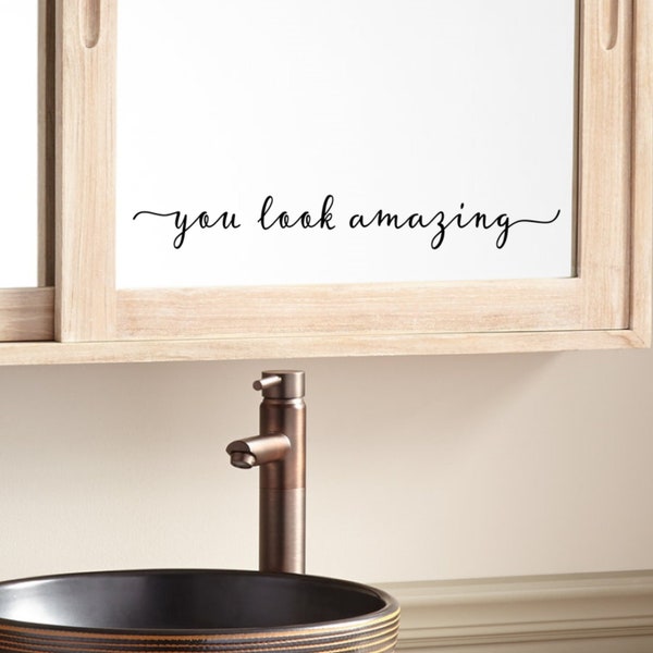 You Look Amazing Decal for Bathroom Mirror or Dressing Area You Look Amazing Wall Sticker