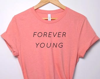 Forever Young Tshirt Rod Stewart Tees Wild Woman Tee Unisex Funny Tee Funny Quote Tshirt Super Soft Tees Concert Tshirt Sublimation Tee