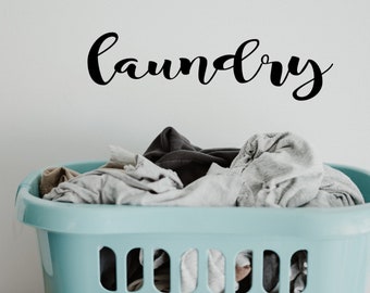 Laundry - Vinyl Wall Decal Motivational Wall Art Fun Cute Wall  Decor Great Gifts Decals Home Decor for the Laundry Room