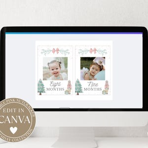 May include: A digital display showing two printable milestone cards featuring a pink bow, a Christmas tree, and a nutcracker illustration. The cards display the text Eight Months and Nine Months with space for photos of a child in each design.