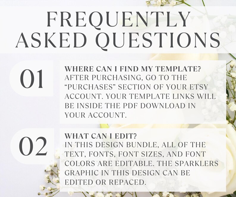 Peut inclure: Fond blanc avec le texte "FREQUENTLY ASKED QUESTIONS" en gris fonc&eacute;. Des sections num&eacute;rot&eacute;es r&eacute;pondent aux questions sur la recherche et la modification des mod&egrave;les achet&eacute;s sur Etsy. Des &eacute;l&eacute;ments floraux sont visibles en arri&egrave;re-plan.