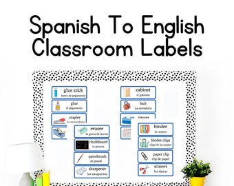 Bilingual Classroom Labels: Spanish to English Vocabulary (Printable)