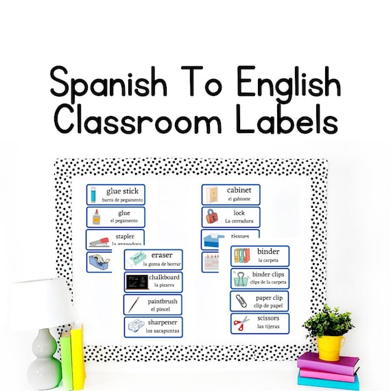 Bilingual Classroom Labels: Spanish to English Vocabulary (Printable)