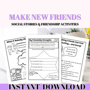 May include: Three printable social stories and friendship activities. The pages include the text "Make New Friends" and "Instant Download". The pages have fill-in-the-blank exercises and illustrations of children.