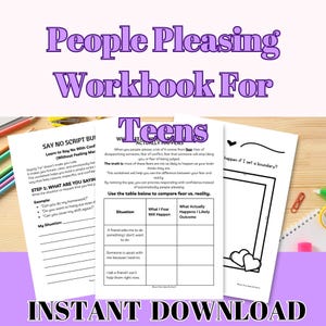 Puede incluir: Una pila de hojas de trabajo imprimibles tituladas "People Pleasing Workbook For Teens". Las hojas de trabajo incluyen texto sobre decir no, establecer límites y comparar el miedo con la realidad. Las palabras "Instant Download" están en la parte inferior.