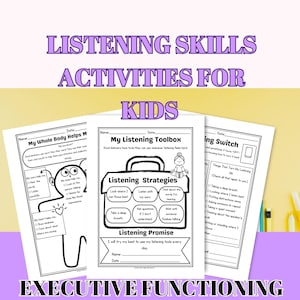May include: Three educational worksheets titled Listening Skills Activities for Kids, My Whole Body Helps Me, My Listening Toolbox, and Listening Switch. The pages feature black and white text, diagrams, and checkboxes for executive functioning.