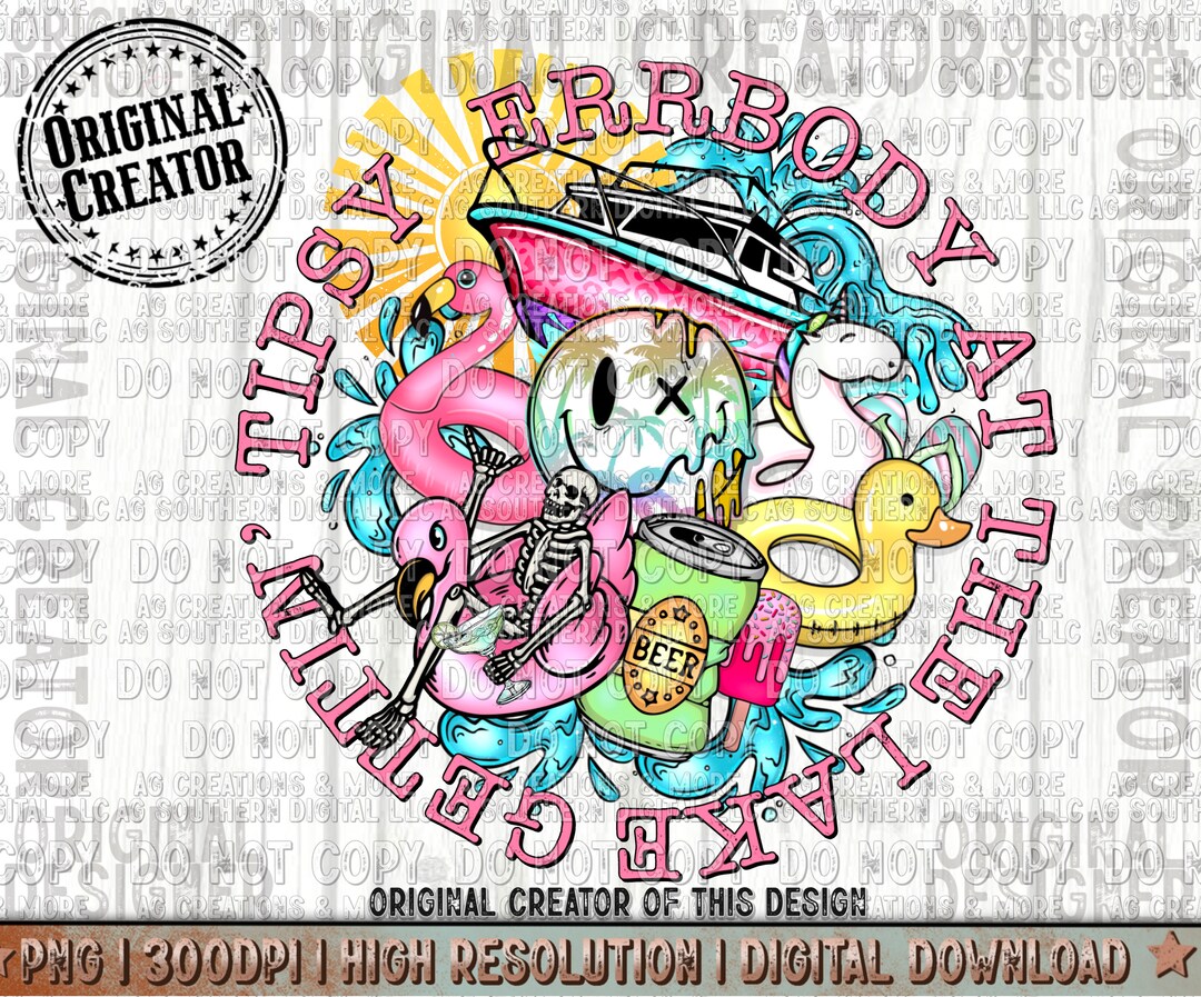 Errbody at the Lake Gettin Tipsy Png Trendy Png Summer - Etsy
