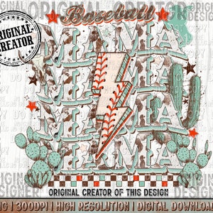 May include: A digital download of a graphic design featuring the word "Mama" in a distressed, vintage style with a baseball and lightning bolt. The design is surrounded by cactus plants and stars.