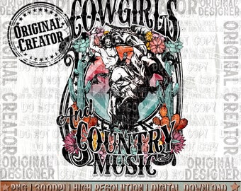 Western Cowgirl Png, Cowgirls and Country Music Png, Western Sublimation Png, Cowgirl Png, Western Cowgirl Shirt Png, Digital download