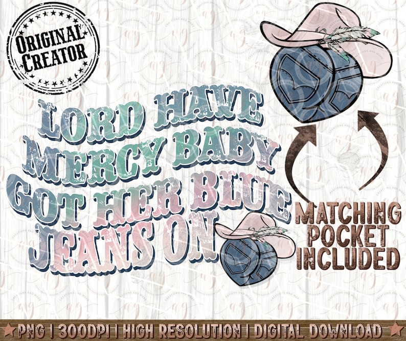 Western Png Pocket Set Lord Have Mercy Baby Got Her Blue Jeans Etsy