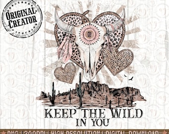Western Valentine Png, Boho skull Png, Keep the Wild in You Png, Western Sublimation Png, Western Shirt Design Png Clipart, Wild Spirit Png