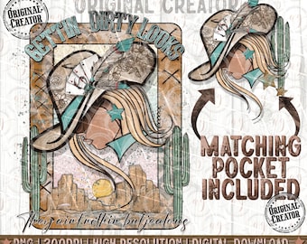 Western Cowgirl Png, Gettin' Dirty Looks Png, Western Sublimation Png, Hippie Cowgirl Png, Western Cowgirl Shirt Png, ORIGINAL CREATOR