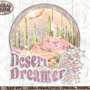 Western Desert Dreamer Png | Dreamer Png Sublimation png Design | Western png, Desert Dreamer Png | Sublimation Shirts | Transfer Png
