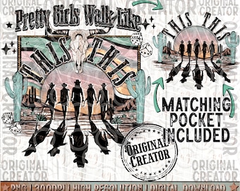 Western Cowgirl Png, Pretty Girls Walk Like This Png Pocket Set, Western Sublimation Png, Western Cowgirl Design Png, Western Design Png