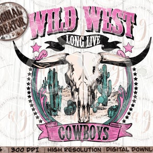 Western Png Vintage Wild West Long Live Cowboys Png | Sublimation Png | Western Png | Boho Png | Cowboy Png | Rodeo Png