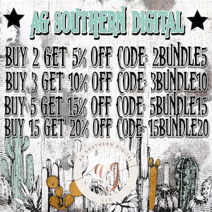 May include: A graphic with a cactus background and the text "AG SOUTHERN DIGITAL" in a white font with a black outline. The text "BUY 2 GET 5% OFF CODE: 2BUNDLE5" is in black font. The text "BUY 3 GET 10% OFF CODE: 3BUNDLE10" is in black font. The text "BUY 5 GET 15% OFF CODE: 5BUNDLE15" is in black font. The text "BUY 15 GET 20% OFF CODE: 15BUNDLE20" is in black font. The text "AG SOUTHERN DIGITAL LLC" is in a white font with a black outline.