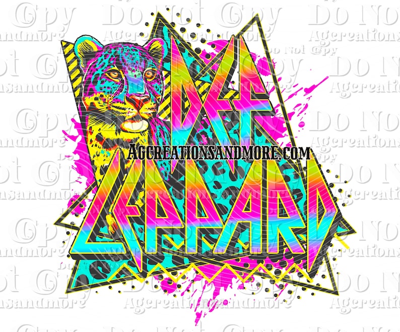 May include: A vibrant graphic featuring a colorful leopard head and the text "DEF LEPPARD" in a neon style. The design includes a geometric background with splashes of pink, yellow, and teal, and the website "AGCREATIONSANDMORE.COM".
