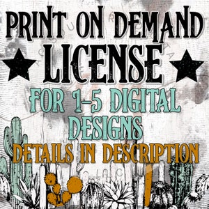 Extended POD Licenses For all Digital Designs, Details in the description, Screen Print Transfers, DTF Transfers, Tumblers, Decals
