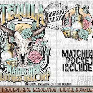 Op de afbeelding: Een digitaal downloadbaar ontwerp met een schedel met bloemen en een fles tequila. De tekst "Tequila Makes Her Clothes Fall Off" is geschreven in een decoratief lettertype. Het ontwerp bevat ook een bijpassend zakontwerp.
