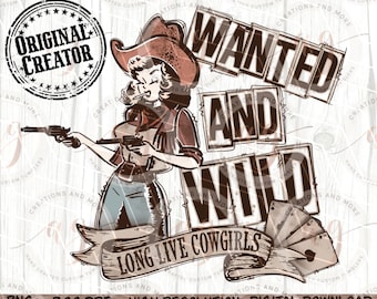 Western Cowgirl Png, Western Png, Wanted and Wild Png, Cowgirl Png, Western Sublimation Png, Western Shirt Png Design