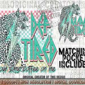 Def Tired Mama PNG Pocket Set Png, Trendy png, Sublimation Png, Def Tired Design Png, Retro Mama Design Png, Mama Png, Motherhood Png
