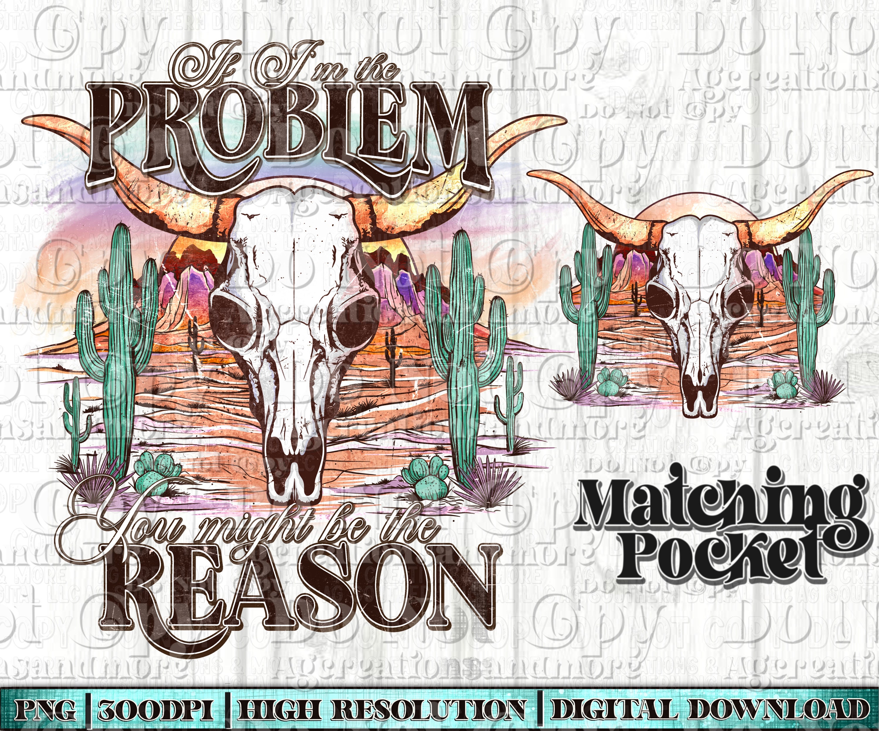 Trendy western png, if im the problem png design sublimation png, western design png, trendy design png, boho skull png design