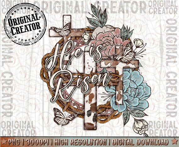 He is Risen PNG-Easter Sublimation Digital Design Download-christian png, bible verse png, christian easter png, spring florals png designs